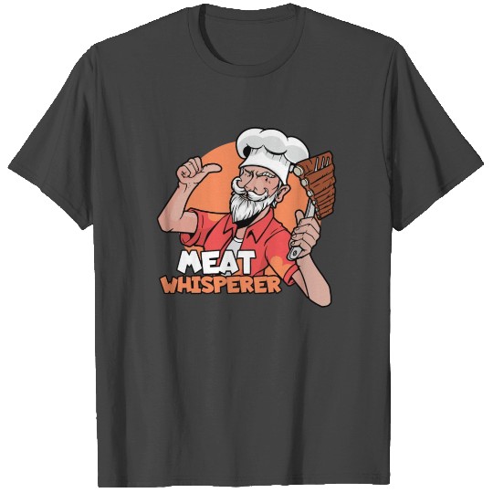 Funny BBQ Meats Whisperer T Shirts