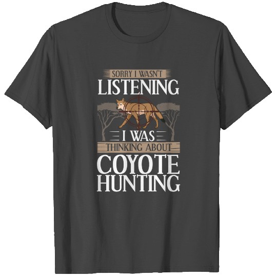 Coyote Hunter Trapping Hunting Season T Shirts