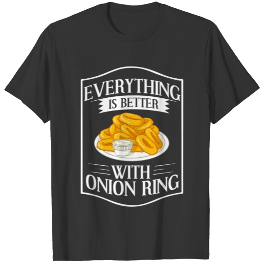 Onion Ring Batter Sauce T Shirts