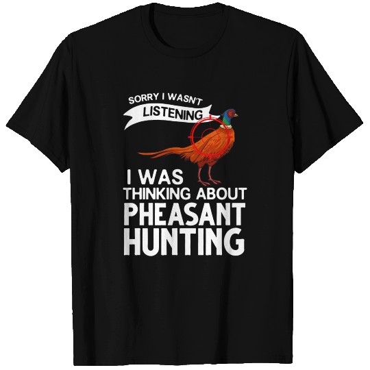 Pheasant Hunting Bird Hunter Season T Shirts