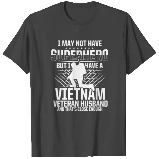 Vietnam War Veteran Wife Hero Military Soldier T Shirts