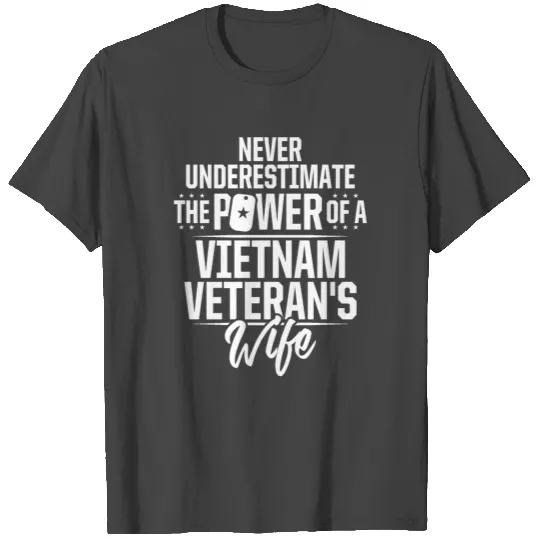 Vietnam War Veteran Wife Power Military Soldier T Shirts