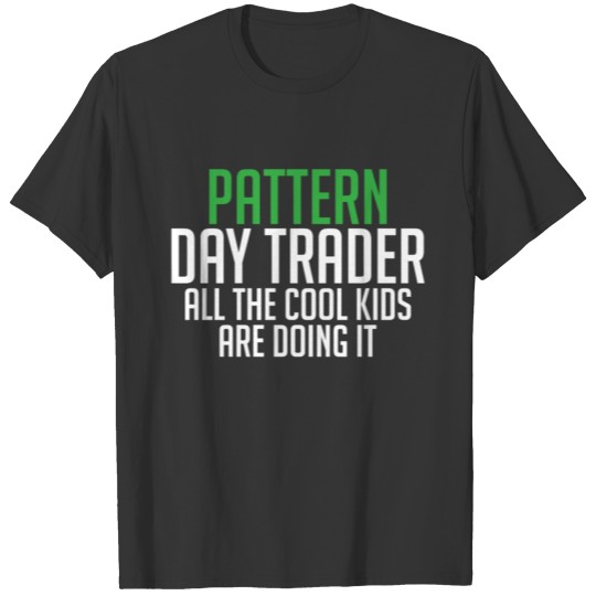 Pattern Day Trader Bears Bulls Day Trading T-shirt