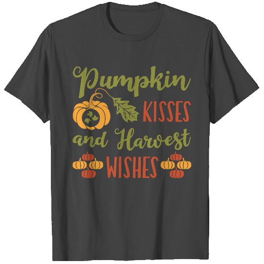 Pumpkin kisses and Harvest wishes! T Shirts