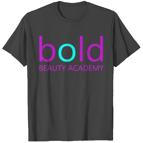 Bold Beauty Academy T Shirts