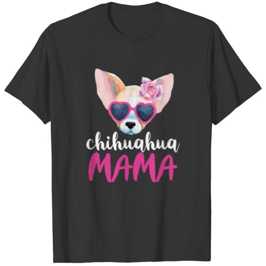 Chihuahua Mama Funny Chihuahua Lovers Women T Shirts