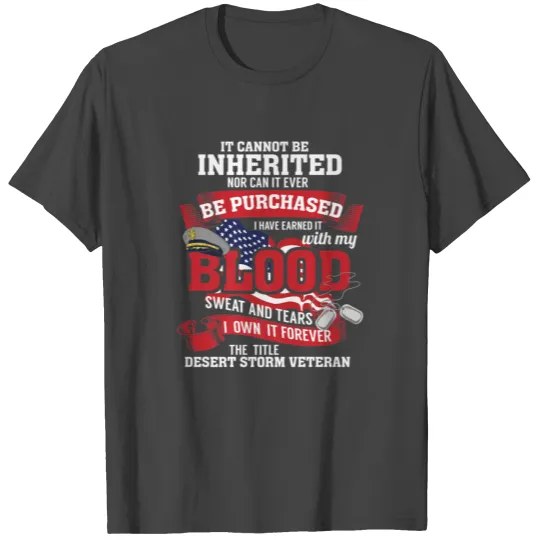 Desert Storm Veteran Army Veteran Blood Soldiers T Shirts