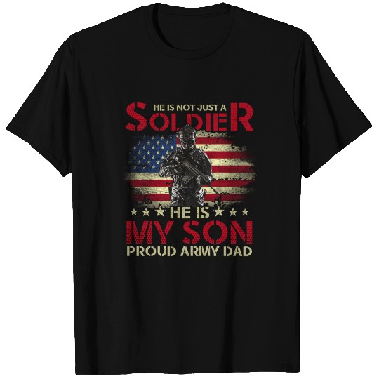 My Son Is A Soldier Proud Military Mom Dad Gift T Shirts