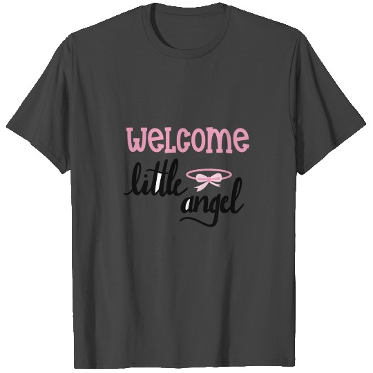 WELCOME LITTLE ANGEL T Shirts