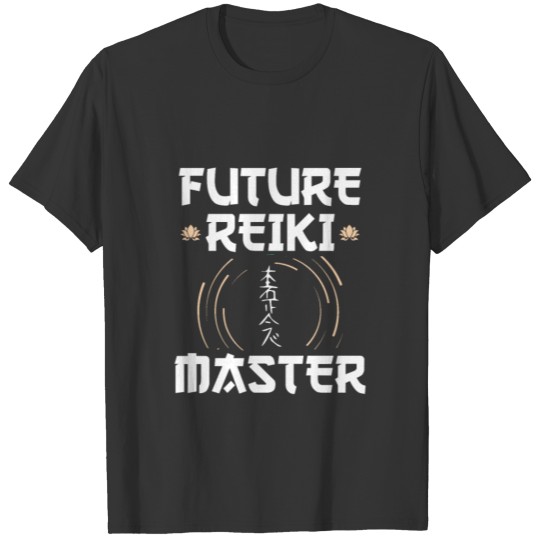 Reiki Lovers Sayings | Reiki Master Gifts T-shirt