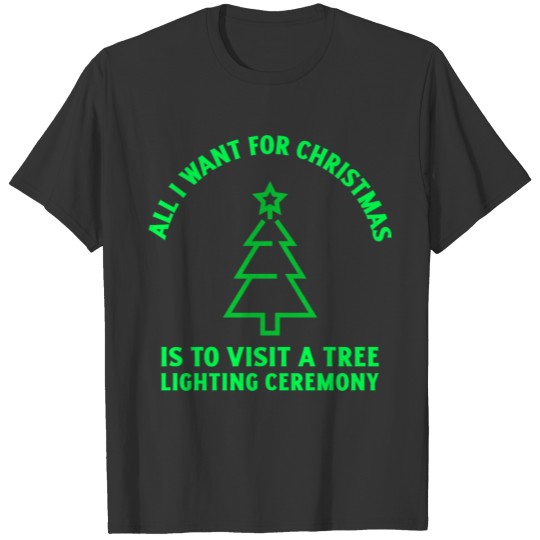 Christmas tree lighting ceremony T-shirt