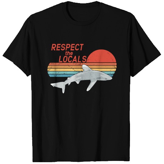 Oceanic Whitetip Shark Respect the Locals T Shirts