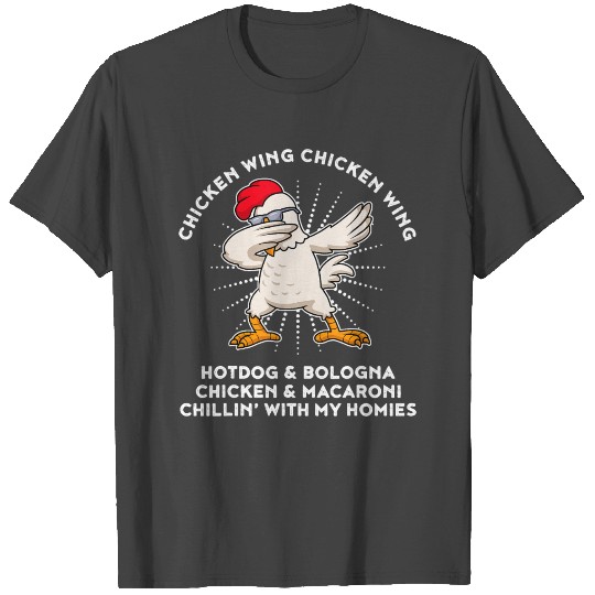 Chicken Wing Chicken Wing Song Lyric Hot Dog Bolog T Shirts