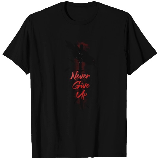 Never Give Up T Shirts