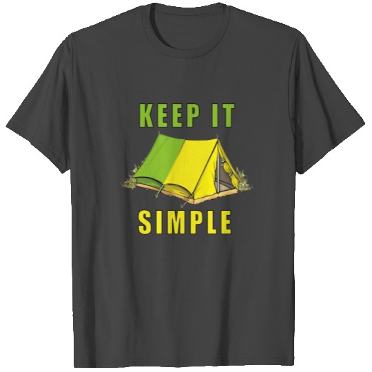 Keep it Simple T Shirts
