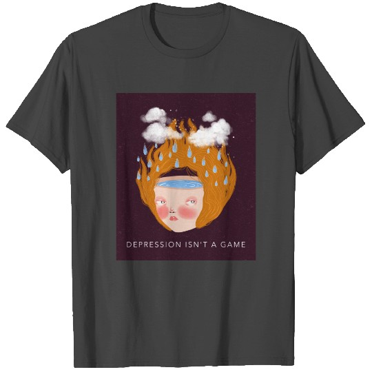 DEPRESSION ISN'T A GAME T Shirts