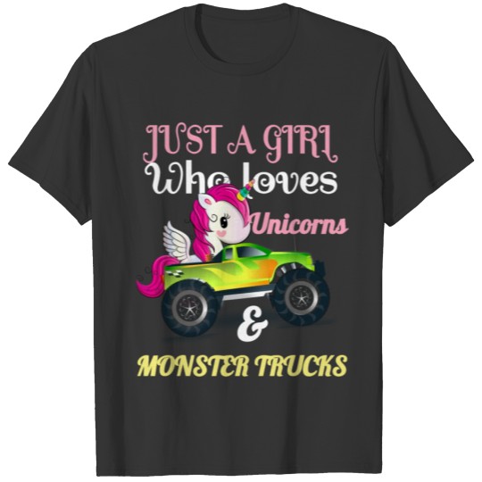 Just A Girl Who Loves Unicorns And Monster Trucks T-shirt