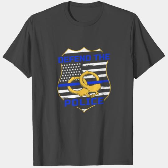 Police Officer Support Pro Cop Defend The Police T Shirts