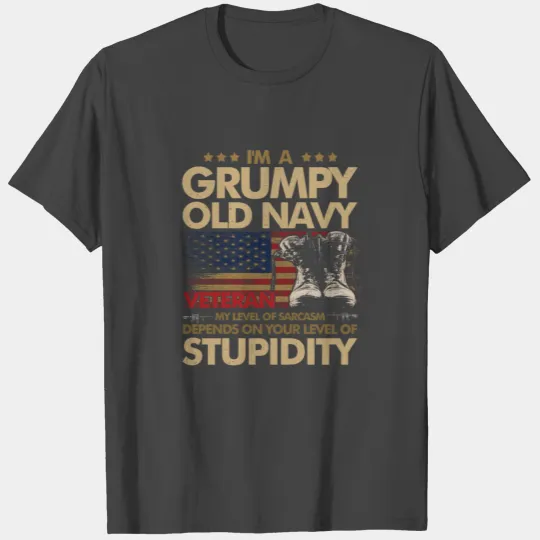 Retirement Grumpy Old Veteran Pride Navy Sarcasm T Shirts