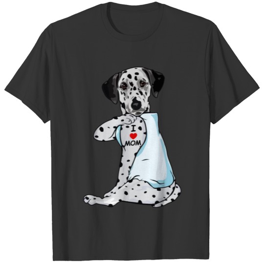 Dalmatian I Love Mom T Shirts