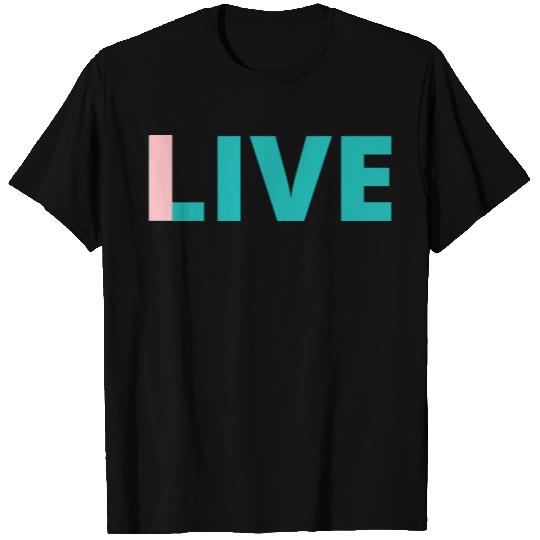 I in Live Single Word Design Self Reflective T Shirts