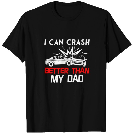 Demo Derby / Demolition Derby Gift : I Can Crash T Shirts