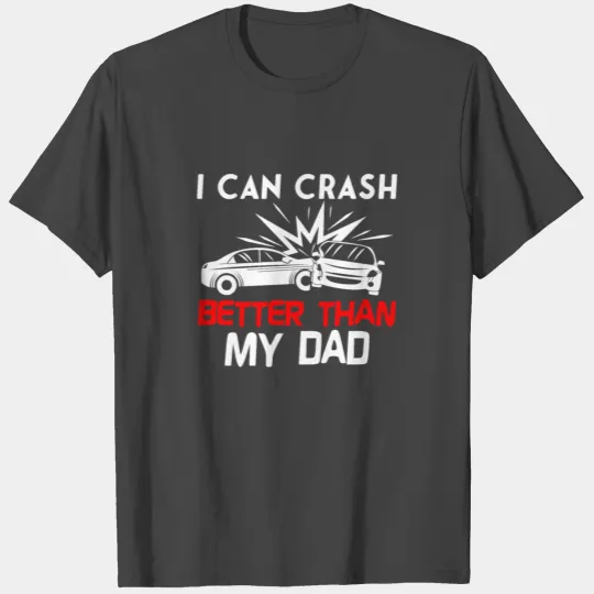 Demo Derby / Demolition Derby Gift : I Can Crash T Shirts