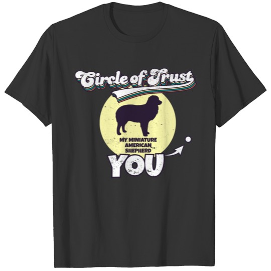 Circle Of Trust Miniature American Shepherd I Mini T-shirt