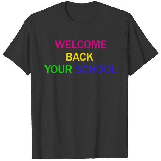 welcome back your school T-shirt