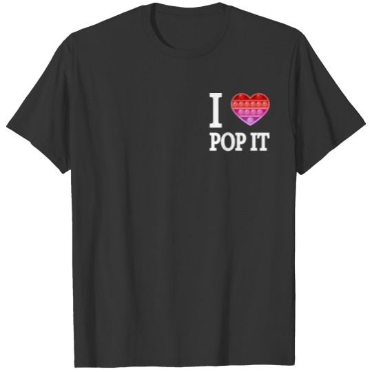 I Love Pop It Fidget Heart T-shirt