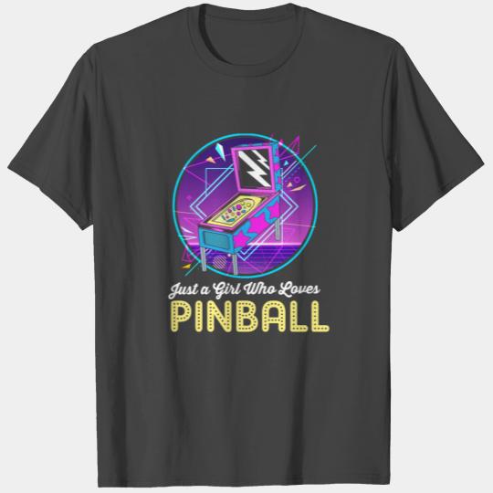Just A Girl Who Loves Pinball Arcade For Women T Shirts