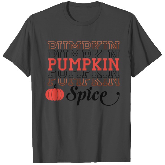 Pumpkin Spice T Shirts