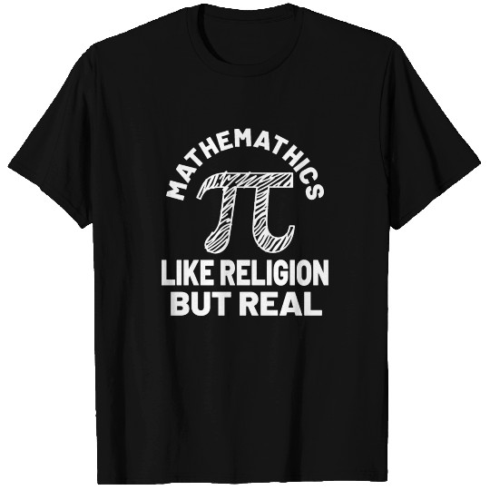 MATH ATHEIST - Mathematics like religion but real T Shirts