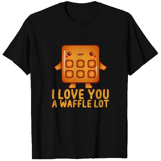I Love You A Waffle Lot 2 T Shirts