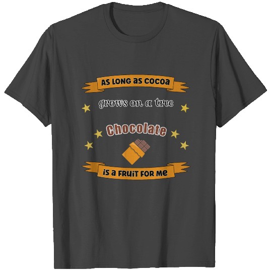 Tree Chocolate Fruit Quote T Shirts