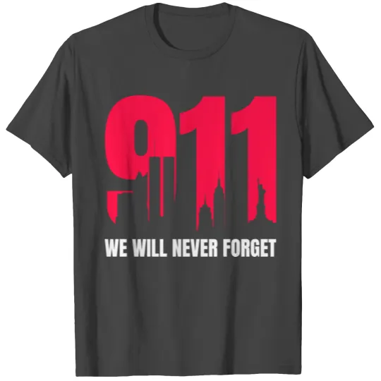 Never Forget 9/11 20th Anniversary Patriot Day T Shirts