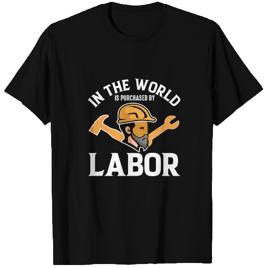 Funny Quotes About Labor Day T Shirts