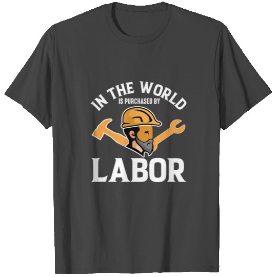 Funny Quotes About Labor Day T Shirts