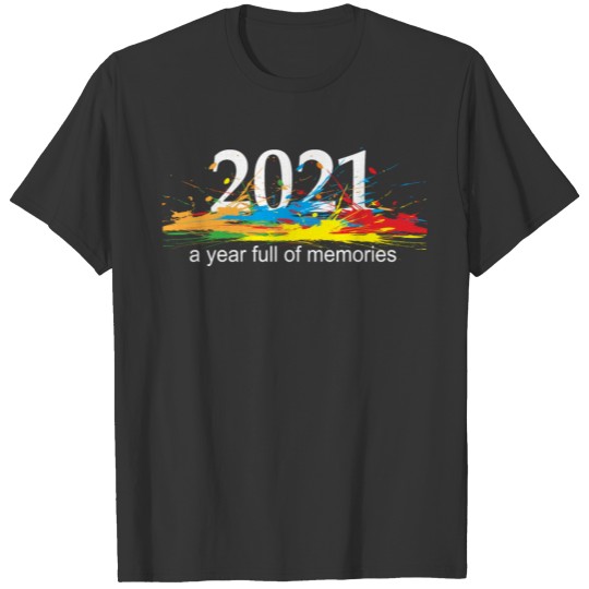 Design 2021 A year full of memories "WHITE" T-shirt
