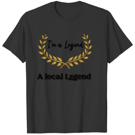local legend 3 T-shirt