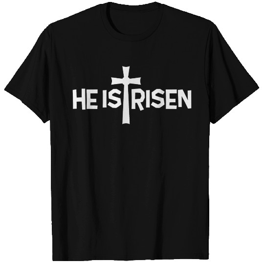 he is risen - Jesus, Christian, Faith T Shirts
