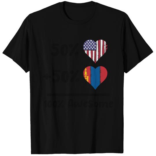 50% American 50% Mongolian 100% Awesome Mongolia T Shirts
