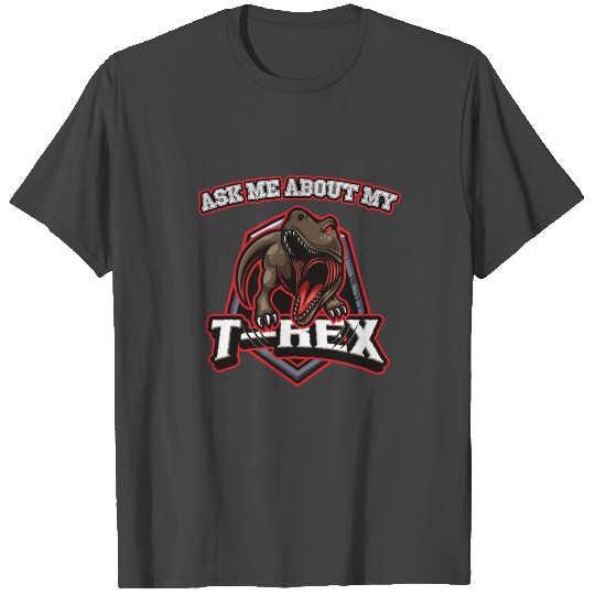 Ask Me About My Trex Logo | Mesozoic Era | Dinosau T Shirts