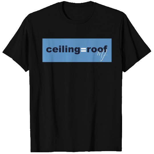 Ceiling = Roof MJ (Navy Blue & White) T Shirts