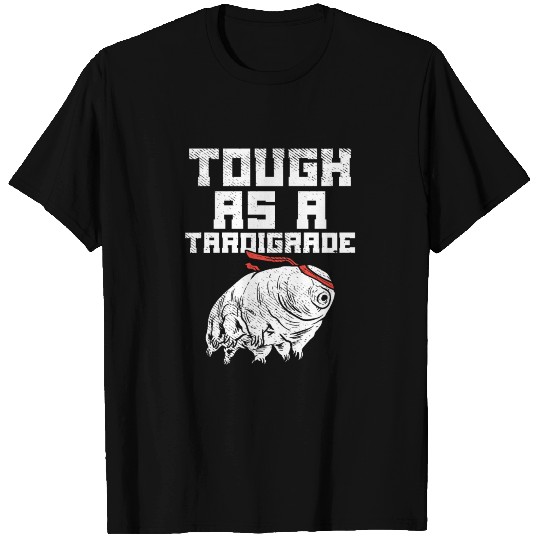 Indestructible Tardigrade Water Bear Microbiology T Shirts
