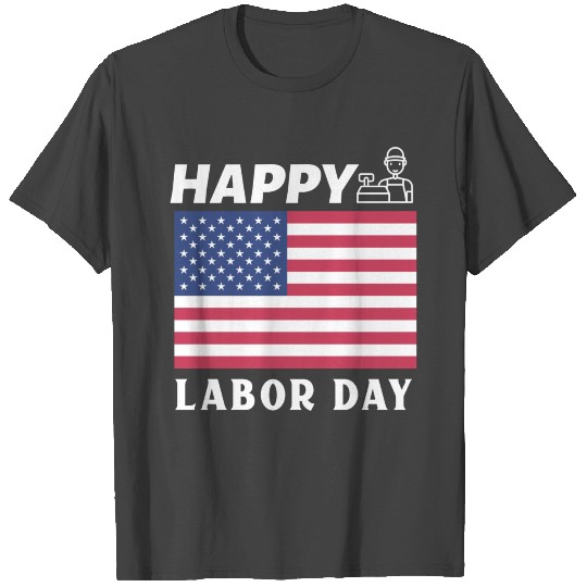 Happy labor day with american flag T Shirts