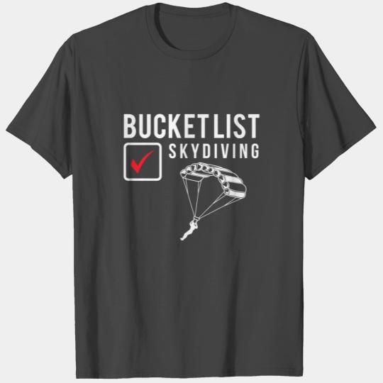Skydiving funny Bucket list skydiving T Shirts