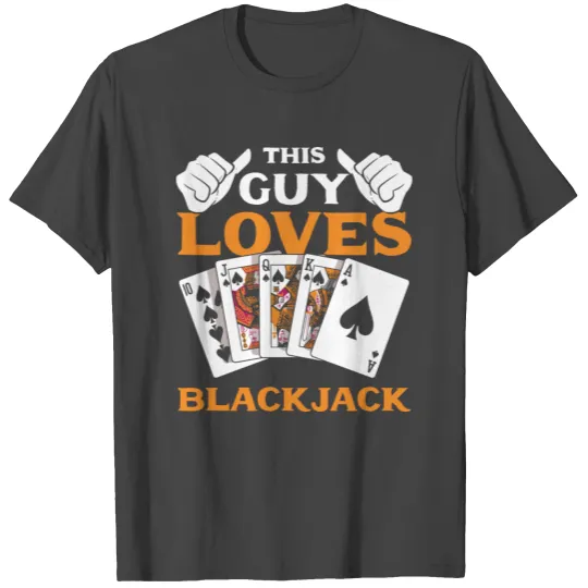 This Guy Loves Blackjack Funny Casino For Men T Shirts