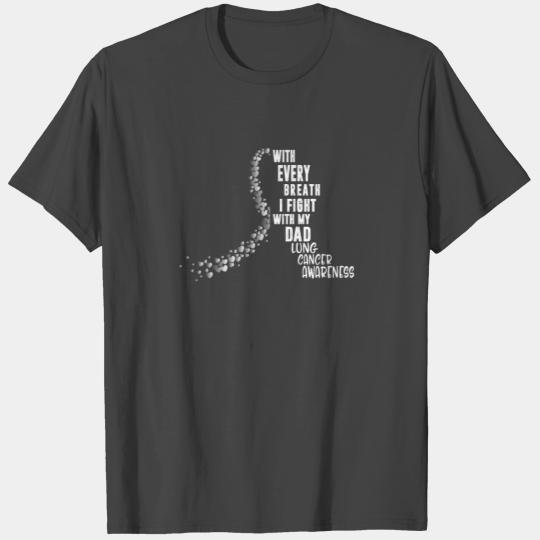 I Fight With My Dad T Shirts, Lung Cancer Awareness,