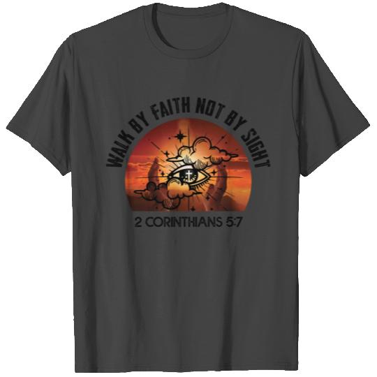 Walk By Faith Not By Sight T Shirts Bible Verse Gift